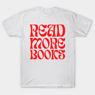 Read More Books T-Shirt for Book Lovers T-Shirt